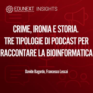 Crime, ironia e storia. Tre tipologie di podcast per raccontare la bioinformatica